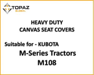 Miller Canvas are a SPECIALIST online retailer of Canvas Seat Covers  suitable for KUBOTA M108 tractor.