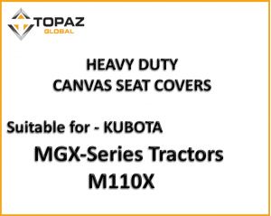 Heavy Duty Canvas Seat Covers custom designed to be suitable for your KUBOTA M110X TRACTOR
