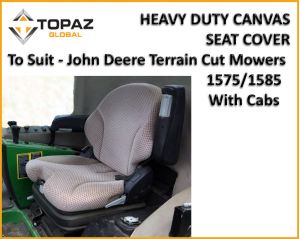 Miller Canvas supplies Quality Canvas SEAT COVERS to suit - JOHN DEERE 1575 Cab & 1585 Cab TERRAIN CUT Mowers.