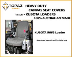 Heavy Duty Australian Made Canvas Seat Cover - Suitable for - KUBOTA R065 LOADER.
THIS IMAGE IS FOR DISPLAY ONLY